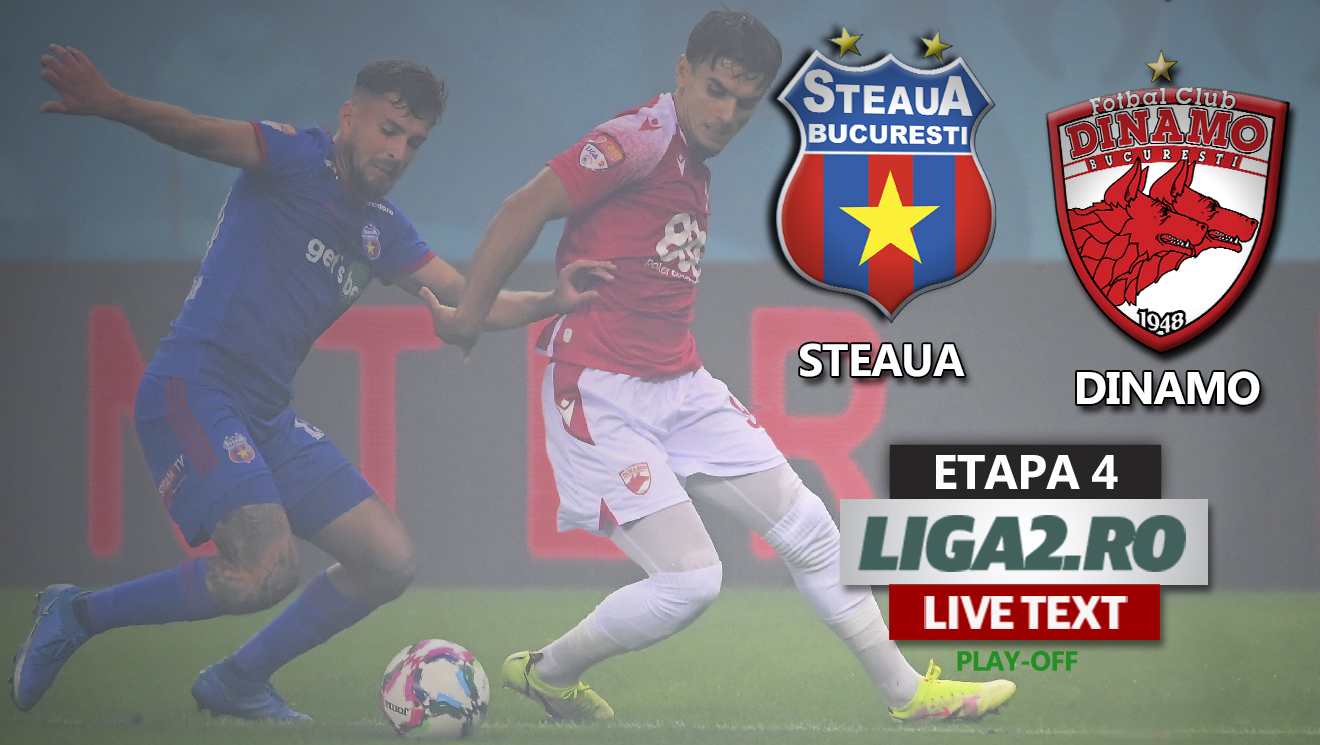CSA Steaua - Dinamo 2-0, în etapa 5 din play-off Liga 2 Casa Pariurilor.  „Militarii” câștigă primul derby pe noul Ghencea. Video 