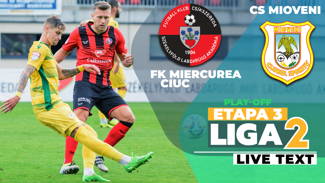 Fk Miercurea Ciuc I Cs Mioveni Deschid Etapa A A A Play Off Ului Ligii