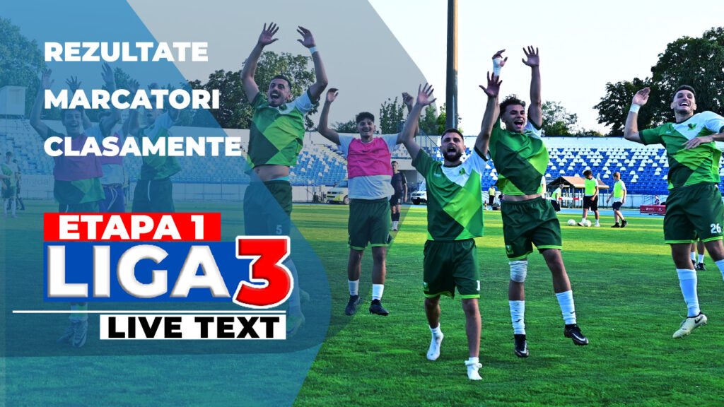 Start în noul sezon de Liga 3 | 18 jocuri sunt programate să se dispute astăzi
